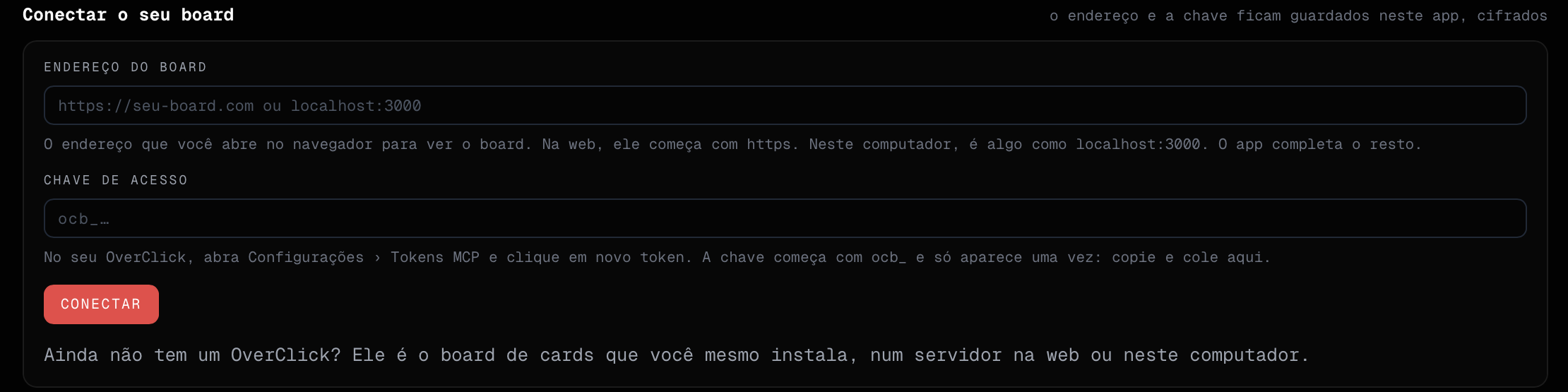 a seção Conectar o seu board com os dois campos vazios e o botão Conectar